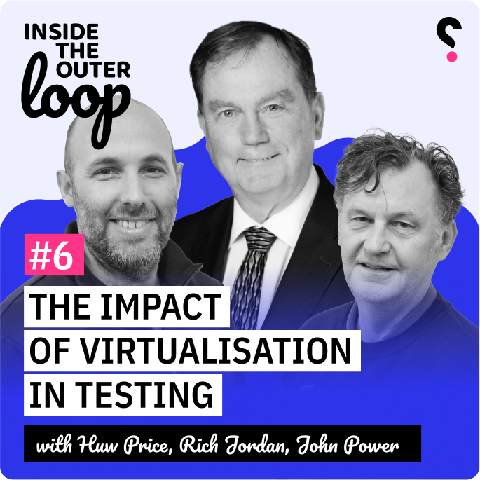 The Impact of Virtualisation in Testing with John Power - Inside the outer loop