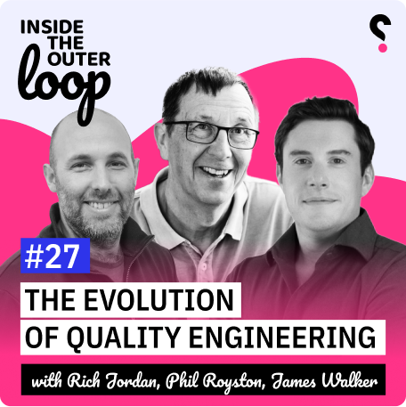 Inside the outer loop, The evolution of quality engineering