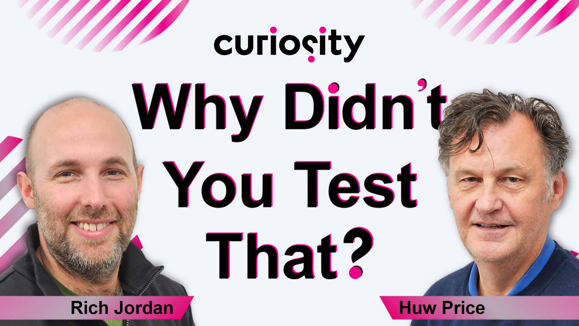 Why didnt you test that? podcast.